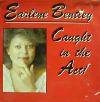 EARLENE BENTLEY / CAUGHT IN THE ACT (UK)RECORD SHACK