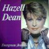 HAZELL DEAN/ EVER GREEN (UK)PROTO