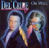 DEL' CRIME / LIVIN' IN A FANTASY (BEL)ARIOLA