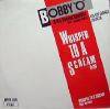 BOBBY O / WHISPER TO A SCREAM (DEN)MEGA