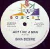 GINA DESIRE / ACT LIKE A MAN (US)BOBCAT