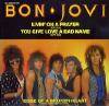 BONJOVI / LIVIN' UN A PRAYER (UK)VIRTIGO