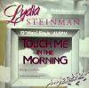 LYDIA STEINMAN / TOUCH ME IN THE MORNING (HOL)INJECTION