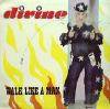 DIVINE / WALK LIKE A MAN (UK)PROTO