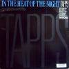 TAPPS / IN THE HEAT OF THE NIGHT (CAN)BLUE BIRD