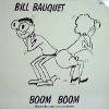 BILL BAUQUET / BOOM BOOM (HOL)INDISC