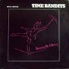 TIME BANDITS / DANCING ON A STRING (US)CBS