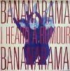 BANANARAMA / I HEARD A RUMOUR (UK)LONDON