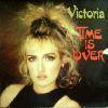 VICTORIA / TIME IS OVER (ITA)ANOTHER HIT