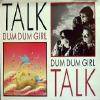 TALK TALK / DUM DUM GIRL (UK)EMI